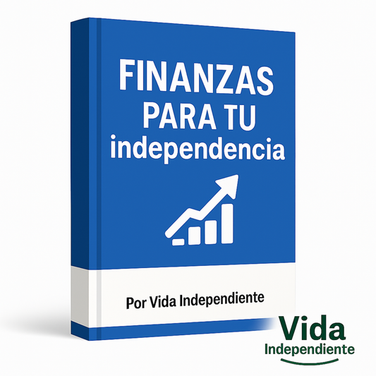 Guía de Finanzas Personales – Vida Independiente® (PDF)